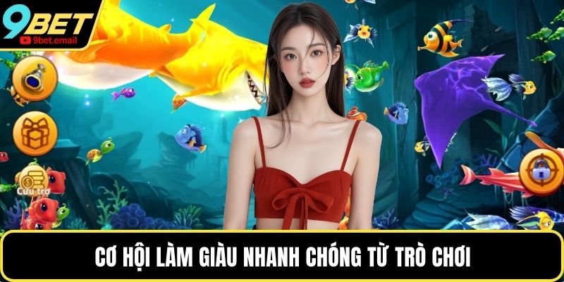 Cơ hội làm giàu nhanh chóng từ trò chơi