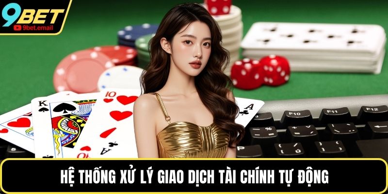 Hệ thống xử lý giao dịch tài chính tự động